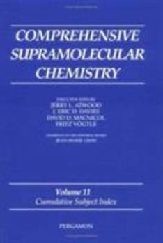 Hardcover Comprehensive Supramolecular Chemistry, Volume 11: Cumulative Subject Index Book