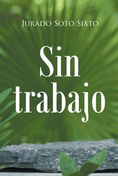 Paperback Sin trabajo [Spanish] Book