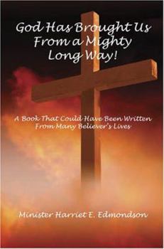 Paperback God Has Brought Us from a Mighty Long Way! Book