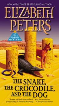 The Snake, the Crocodile and the Dog - Book #7 of the Amelia Peabody