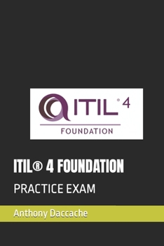 Paperback Itil(r) 4 Foundation: Practice Exam Book