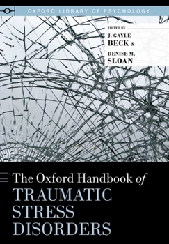 Hardcover Oxford Handbook of Traumatic Stress Disorders Book
