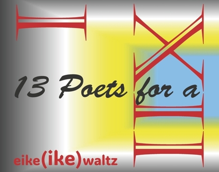 13 Poets for a Piogeon Kiss
