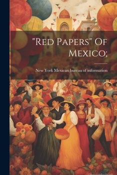 Paperback "red Papers" Of Mexico; Book