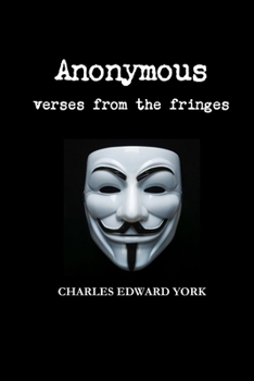 Paperback Anonymous: verses from the fringes Book