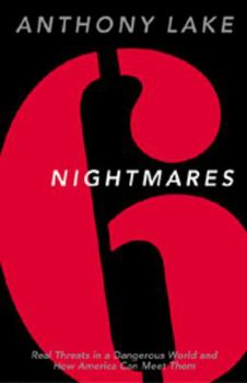 Hardcover Six Nightmares: Real Threats in a Dangerous World and How America Can Meet Them Book