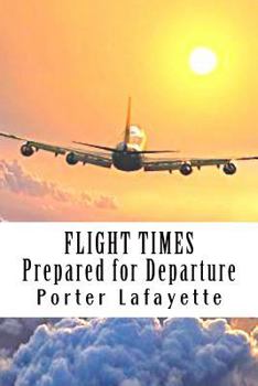 Paperback Flight Times: : Prepared for Departure Book