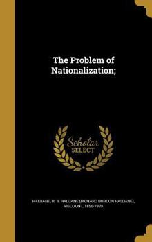 Hardcover The Problem of Nationalization; Book