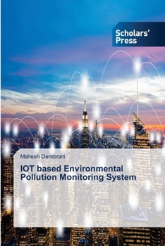 Paperback IOT based Environmental Pollution Monitoring System Book