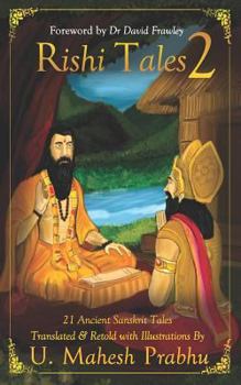 Paperback Rishi Tales 2: 21 Ancient Sanskrit Tales Translated and Retold with Illustrations by U Mahesh Prabhu Book