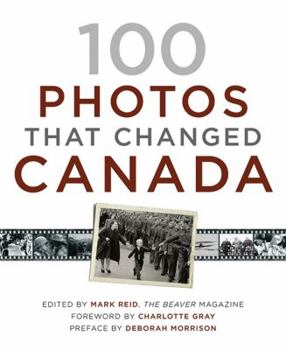 Hardcover 100 Photos That Changed Canada Book