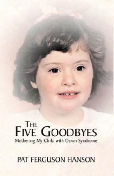 Paperback The Five Goodbyes Book