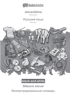 Paperback slovensčina - Russian (in cyrillic script), Slikovni slovar, BW: BABADADA Slovenian - Russian (in cyrillic script), visual dictionary, BW [Slovenian] Book