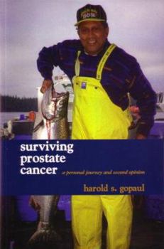 Paperback Surviving Prostate Cancer: A Personal Journey and Second Opinion Book