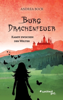 Paperback Burg Drachenfeuer: Kampf zwischen den Welten [German] Book