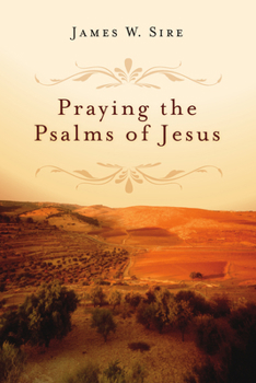 Paperback Praying the Psalms of Jesus Book