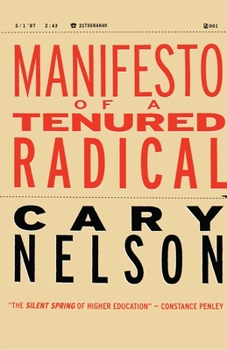 Manifesto of a Tenured Radical (Cultural Front Series) - Book  of the Cultural Front
