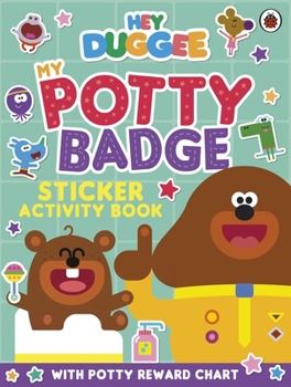 Paperback Hey Duggee: My Potty Badge Sticker Activity Book