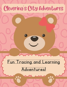 Paperback Cleverina's City Adventures: Fun Tracing and Learning Adventures! Book