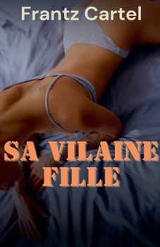Paperback Sa vilaine fille [French] Book