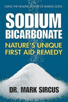 Paperback Sodium Bicarbonate: Nature's Unique First Aid Remedy Book