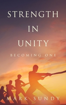 Paperback Strength in Unity: Becoming One Book