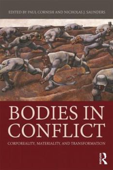 Hardcover Bodies in Conflict: Corporeality, Materiality, and Transformation Book