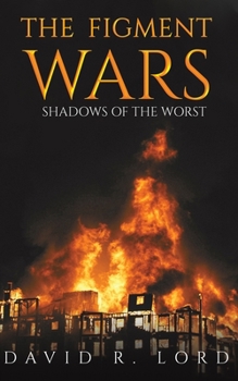 Paperback The Figment Wars: Shadows of the Worst Book