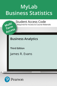 Printed Access Code Mylab Statistics with Pearson Etext -- 24 Month Standalone Access Card -- For Business Analytics Book