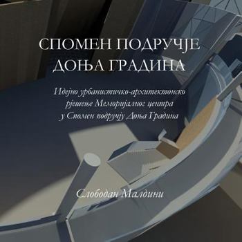 Paperback Spomen podrucje Donja Gradina [Serbian] Book