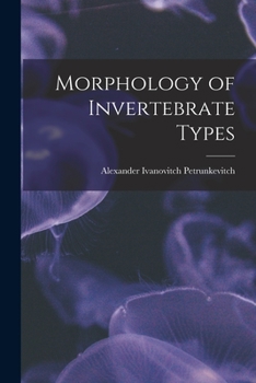 Paperback Morphology of Invertebrate Types Book