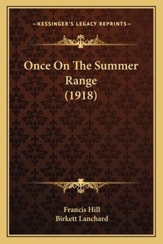 Paperback Once On The Summer Range (1918) Book