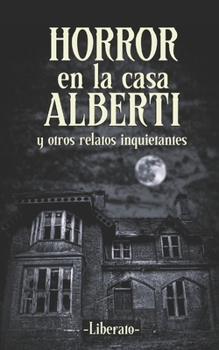 Paperback Horror en la casa Alberti: Versión ampliada [Spanish] Book
