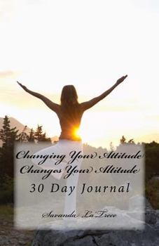 Paperback Changing Your Attitude-Changes Your Altitude Book