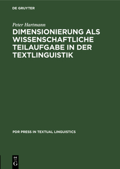 Hardcover Dimensionierung ALS Wissenschaftliche Teilaufgabe in Der Textlinguistik [German] Book