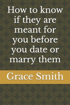 Paperback How to know if they are meant for you before you date or marry them Book