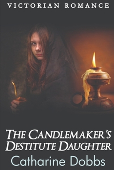 Paperback The Candlemaker's Destitute Daughter Book