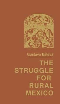 Hardcover The Struggle for Rural Mexico Book