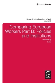 Hardcover Comparing European Workers: Policies and Institutions Book