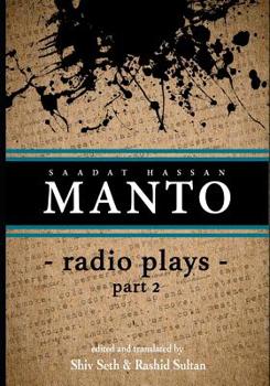 Paperback Manto Radio Plays Part 2: Ceaseless Rebel Book