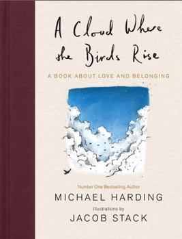 Hardcover A Cloud Where the Birds Rise Book