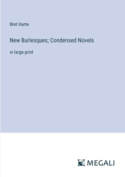Paperback New Burlesques; Condensed Novels: in large print Book