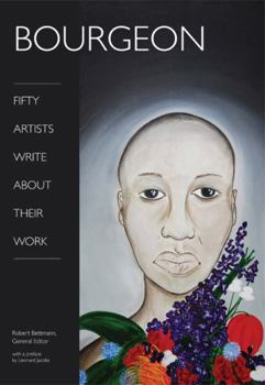 Paperback Bourgeon: Fifty Artists Write about Their Work Book