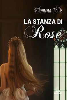 LA STANZA DI ROSE