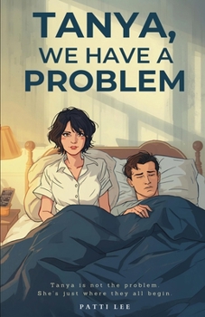 Paperback Tanya, We Have A Problem Book