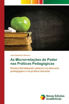Paperback As Microrrelações de Poder nas Práticas Pedagógicas [Portuguese] Book