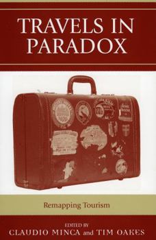 Paperback Travels in Paradox: Remapping Tourism Book