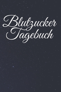 Paperback Blutzucker Tagebuch: Tagebuch mit Wochenkalender f?r Diabetiker Typ 1 und 2. [German] Book