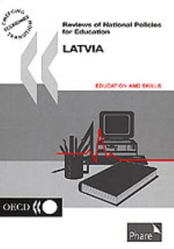 Oecd Reviews of National Policies for Education: Latvia (Oecd Reviews of National Policies for Education)