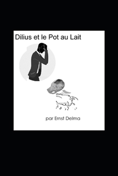 Paperback La Démocratie Eventrée - Première partie: Dilius et le pot au lait [French] Book